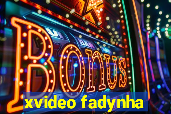 xvideo fadynha